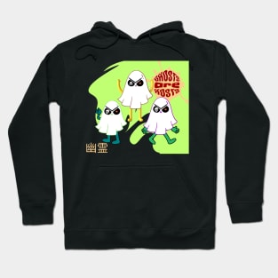 GHOSTS ARE HOSTS! Hoodie